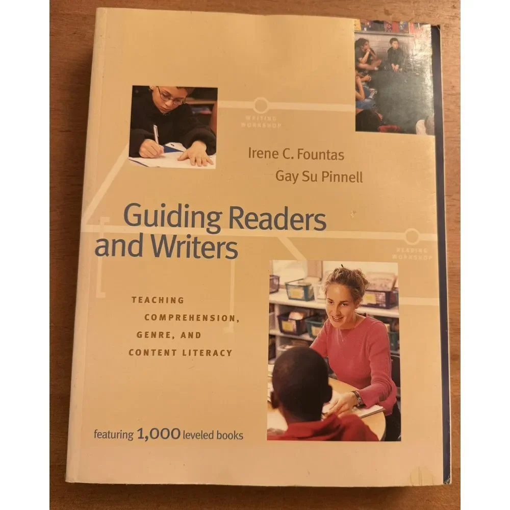 Guiding Readers and Writers (Grades 3-6): Teaching, Comprehension, Genre, and...